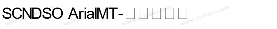 SCNDSO ArialMT字体转换